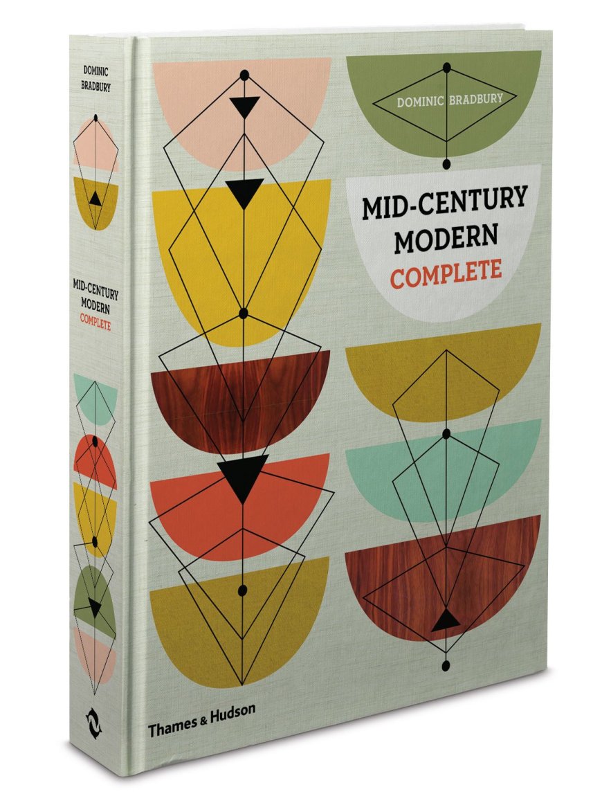 Mid-Century Modern Complete by Dominic Bradbury